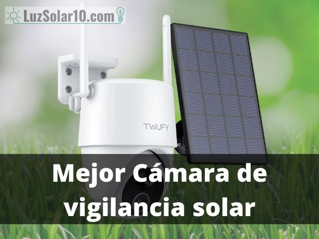 Mejor Cámara de vigilancia solar